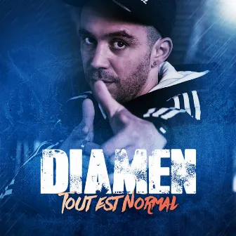 Diamen Tout est normal by Lord Diamen