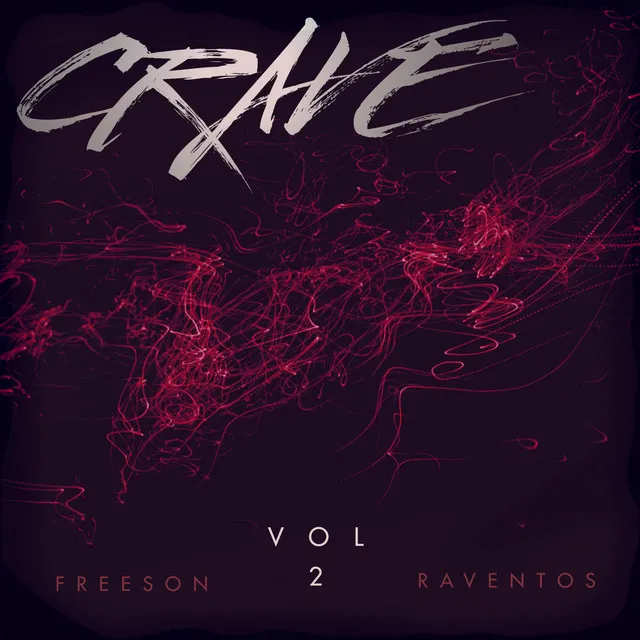 Crave, Vol.2