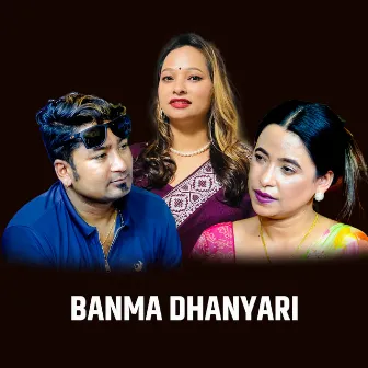 BANMA DHANYARI by Resham Nirdosh