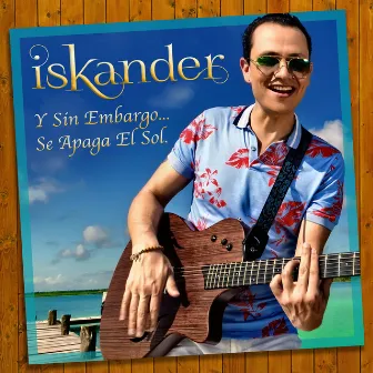 Y Sin Embargo... Se Apaga el Sol by Iskander