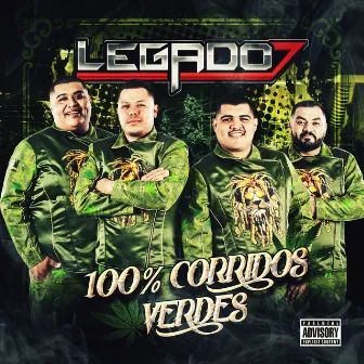 100% Corridos Verdes by LEGADO 7