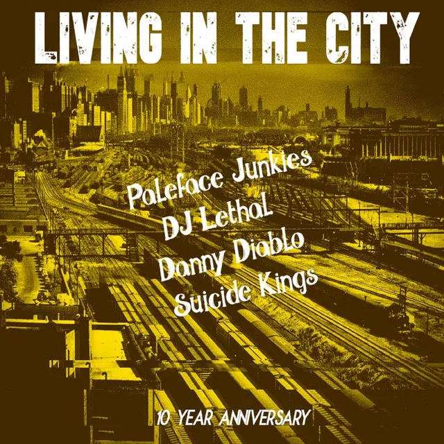 Livin' in the City (10 Year Anniversary)