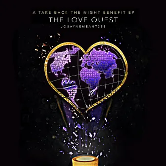 A Take Back the Night Benefit: The Love Quest - EP by 