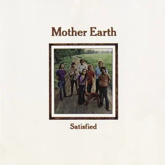 Satisfied by Mother Earth