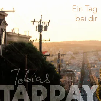 Ein Tag bei dir by Tobias Tadday