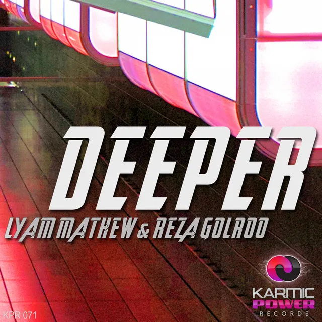 Deeper