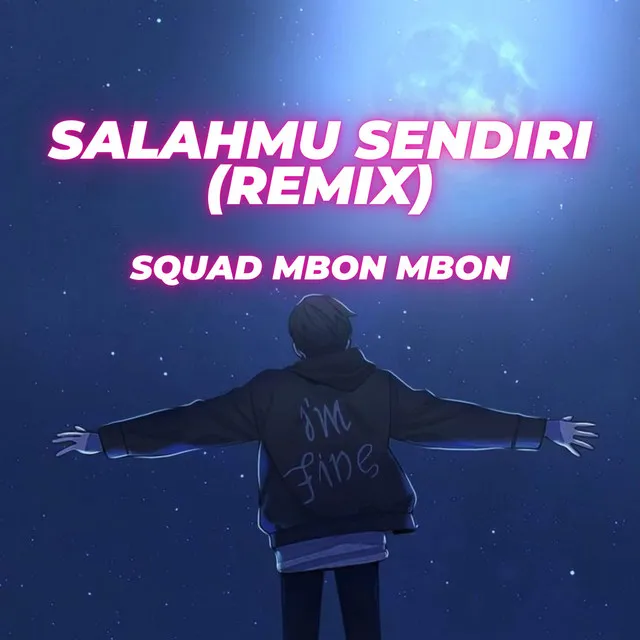 Salahmu Sendiri - Remix