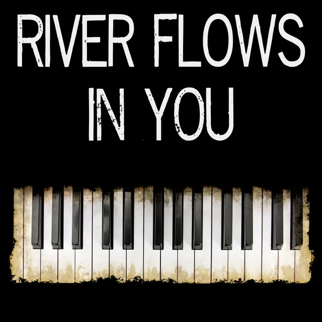 River Flows in You