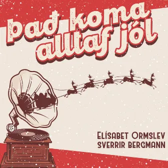 Það koma alltaf jól by Elísabet