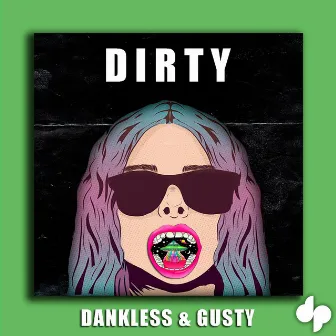 Dirty by Gusty