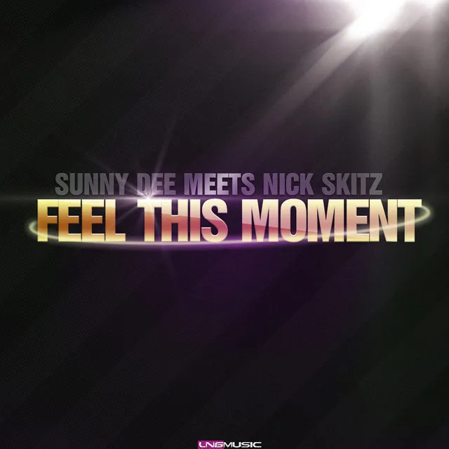 Feel This Moment (Sunny Dee Meets Nick Skitz) - Radio Edit