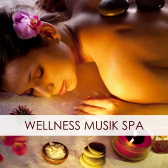 Wellness Musik SPA - Musik Zen zum Entspannen by Schlaflieder 101