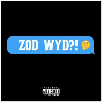 ZOD WYD by Yung Zod