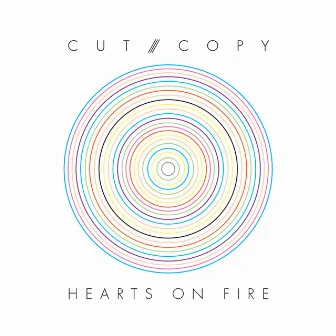 Hearts Of Fire by Cut Copy