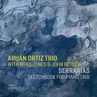 Serranías Sketchbook for Piano Trio by John Betsch