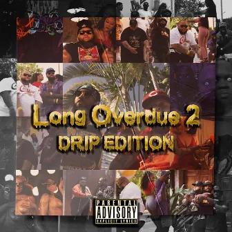 Long Overdue 2: Drip Edition by J.R Prince