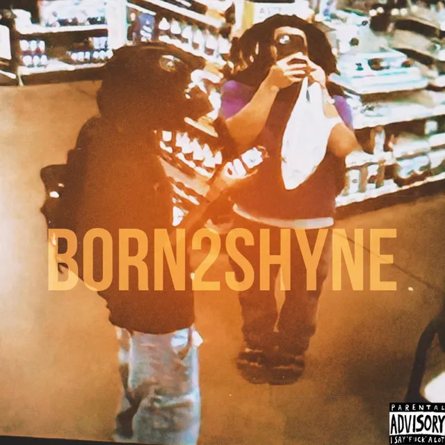 born2shyne