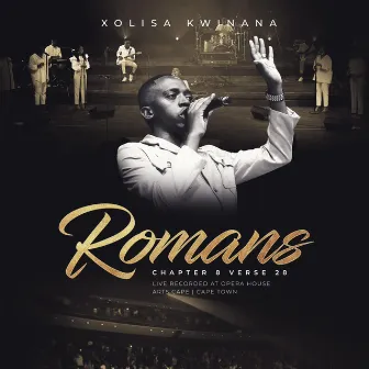 Romans 8 v 28 by Xolisa Kwinana