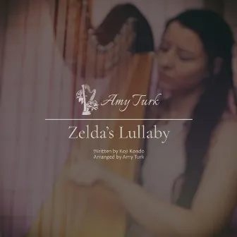 Zelda's Lullaby (The Legend of Zelda: Ocarina of Time) by Amy Turk