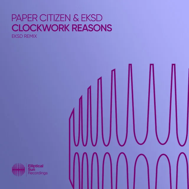 Clockwork Reasons - eksd Extended Remix