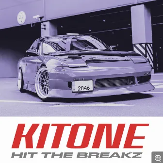 Hit the Breakz by Kitone