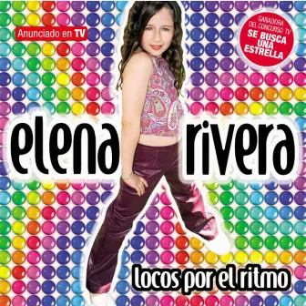 Locos por el Ritmo by Elena Rivera