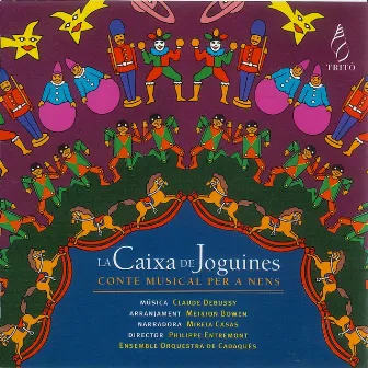 Claude Debussy: La Caixa de Joguines, L. 128 by Ensemble Orquestra De Cadaqués