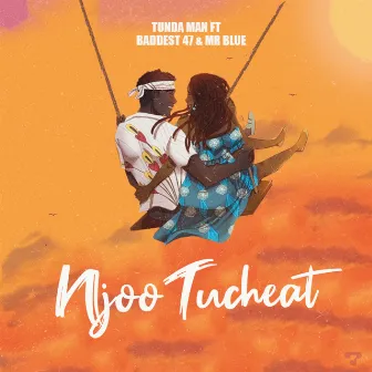 Njoo Tucheat by Tunda Man