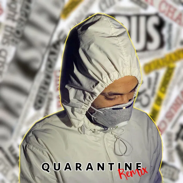 Quarantine - BCN Remix