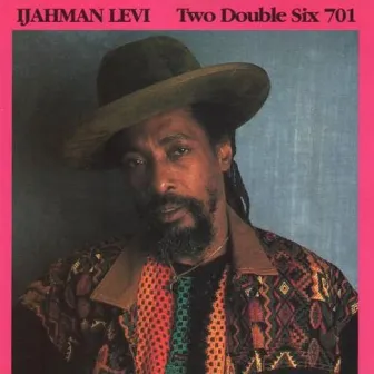 Two Double Six 701 by Ijahman Levi