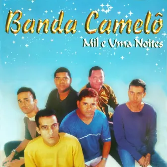 Mil e uma Noites by Banda Camelô