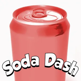 Soda Dash by Lxchee