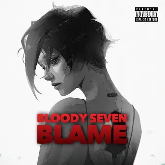 Blame by Bloody Seven