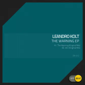 The Warning EP by Leandro Kolt