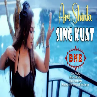 SING KUAT by Ari Shinta