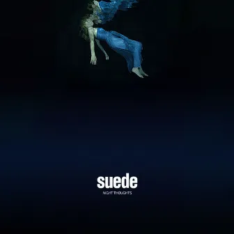 Night Thoughts by Suede