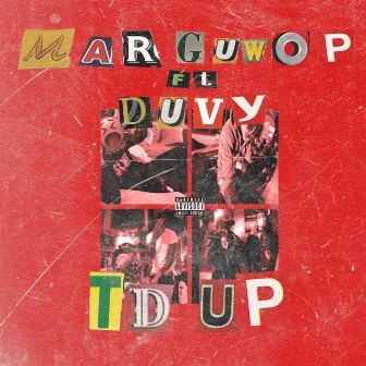 T'd Up by Mar Guwop