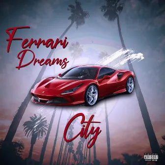 Ferrari Dreams by CITY