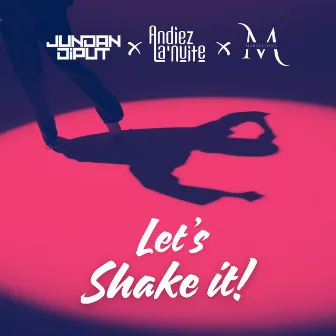 Let's Shake it by Andiez La'Nuite