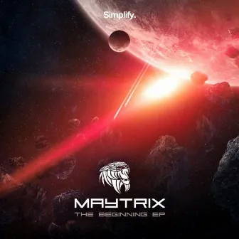 The Beginning EP by MayTrix