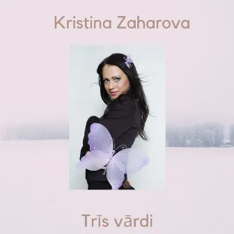 Trīs vārdi by Kristina Zaharova