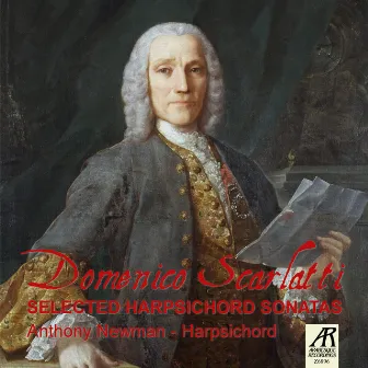 Domenico Scarlatti: Selected Harpsichord Sonatas by Anthony Newman