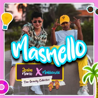 Masmello by Tha Gravity Collective