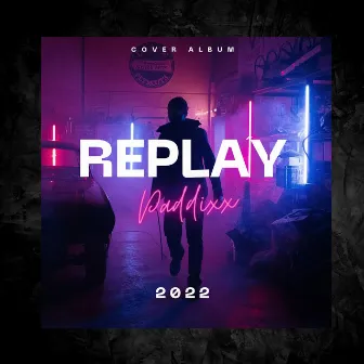 Replay by Paddixx