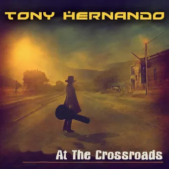 At The Crossroads (Revisited) by Tony Hernando