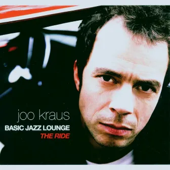 Basic Jazz Lounge - The Ride by Joo Kraus