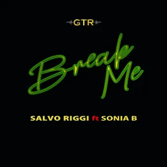 Break Me by Salvo Riggi