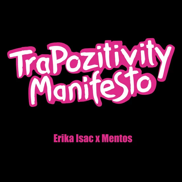 TraPozitivity Manifesto