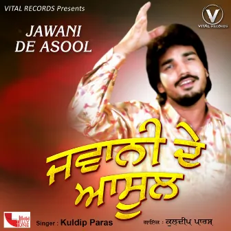 Jawani De Asool by Kuldeep Paras