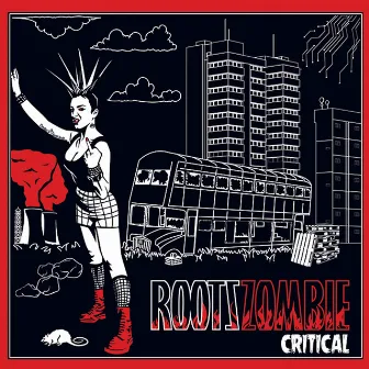 Critical by Roots Zombie